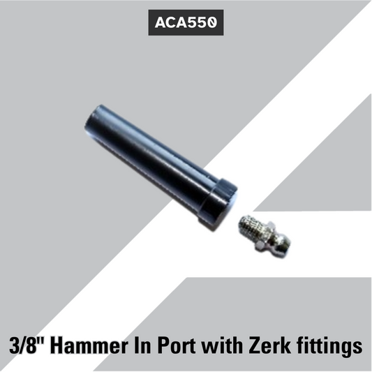 ACA550 3/8" Hammer In Port with Zerk fittings